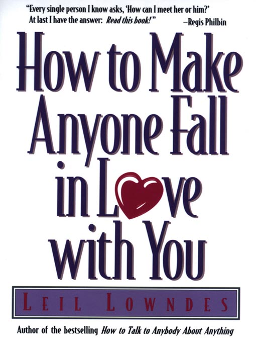 Title details for How to Make Anyone Fall in Love With You by Leil Lowndes - Wait list